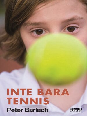 cover image of Inte bara tennis